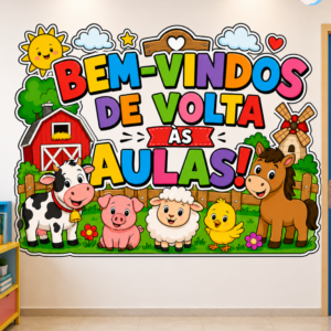 *PAINEL BEM-VINDOS DE VOLTA ÀS AULAS FAZENDINHA 🐥🐷🐮🐑📚✏️❤️✨*