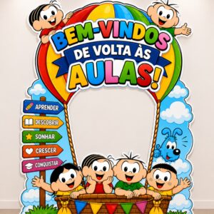*PAINEL BALÃO BEM-VINDOS DE VOLTA ÀS AULAS TURMA DA MÔNICA 🍉📚✏️❤️✨*