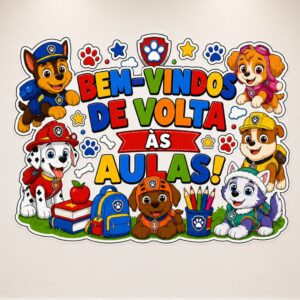 *PAINEL BEM-VINDOS DE VOLTA ÀS AULAS PATRULHA CANINA 🐶📚✏️❤️✨*