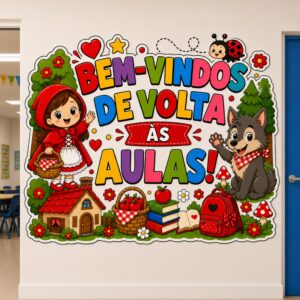 *PAINEL BEM-VINDOS DE VOLTA ÀS AULAS CHAPÉUZINHO VERMELHO 🐺 📚✏️❤️✨*