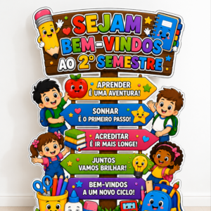 *PAINEL TOTEM SEJAM BEM-VINDOS AO 2° SEMESTRE ❤️ 📚✏️✨*