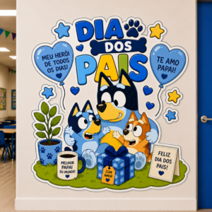 *PAINEL BLUEY FELIZ DIA DOS PAIS 💙✨*