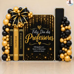 *PAINEL DIA DOS PROFESSORES PRETO E DOURADO 📚🖤✨*